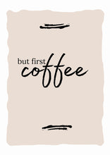 But first coffee - Plakat