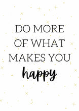 Do what makes you happy - Plakat