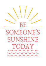Be someones sunshine - Plakat