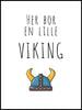Her bor en lille viking - Plakat