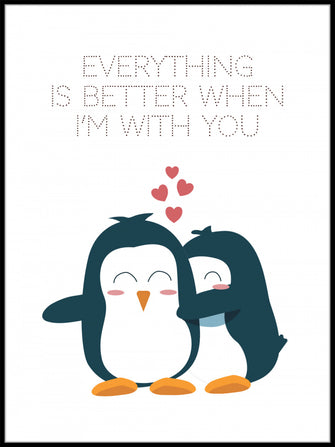 Penguin poster - Better with You