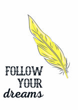 follow your dreams - Plakat